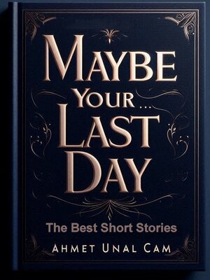 cover image of Maybe it's your last day